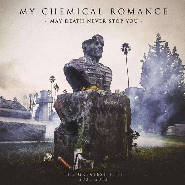My Chemical Romance - May Death Never Stop You: The Greatest Hits 2001-2013 (2014)