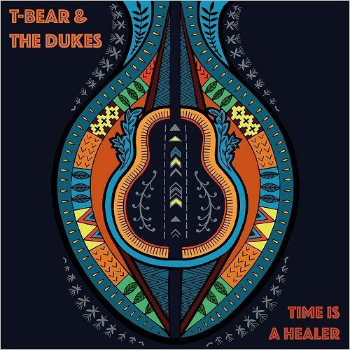 T-Bear & The Dukes-2017-Time Is A Healer